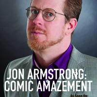 Jon Armstrong: Comic Amazement