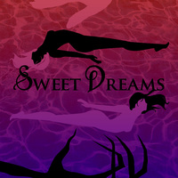 Sweet Dreams: The Prologue