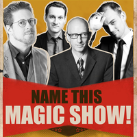 Name This Magic Show