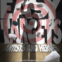 Easy Targets: Artists and Heroes