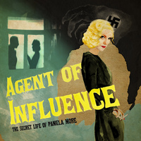 Agent of Influence: The Secret Life of Pamela More