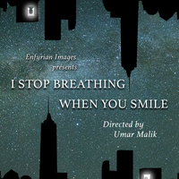 I Stop Breathing When You Smile