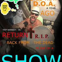 RETURN TRIP: what I did after I died. Twice.