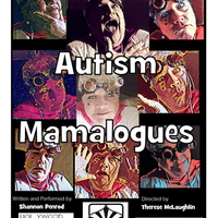 The Autism Mamalogues