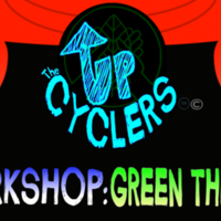 The Upcyclers - Green Theatre Workshop