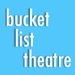 Bucket List Theatre